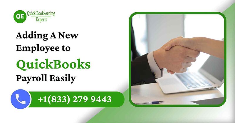 How to Add a New Employee to QuickBooks Payroll: Easy Guide